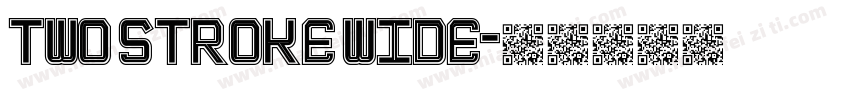 Two Stroke Wide字体转换